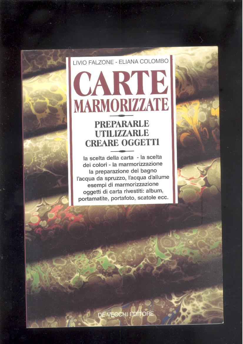 CARTE MARMORIZZATE - PREPARARLE UTILIZZARLE CREARE OGGETTI.