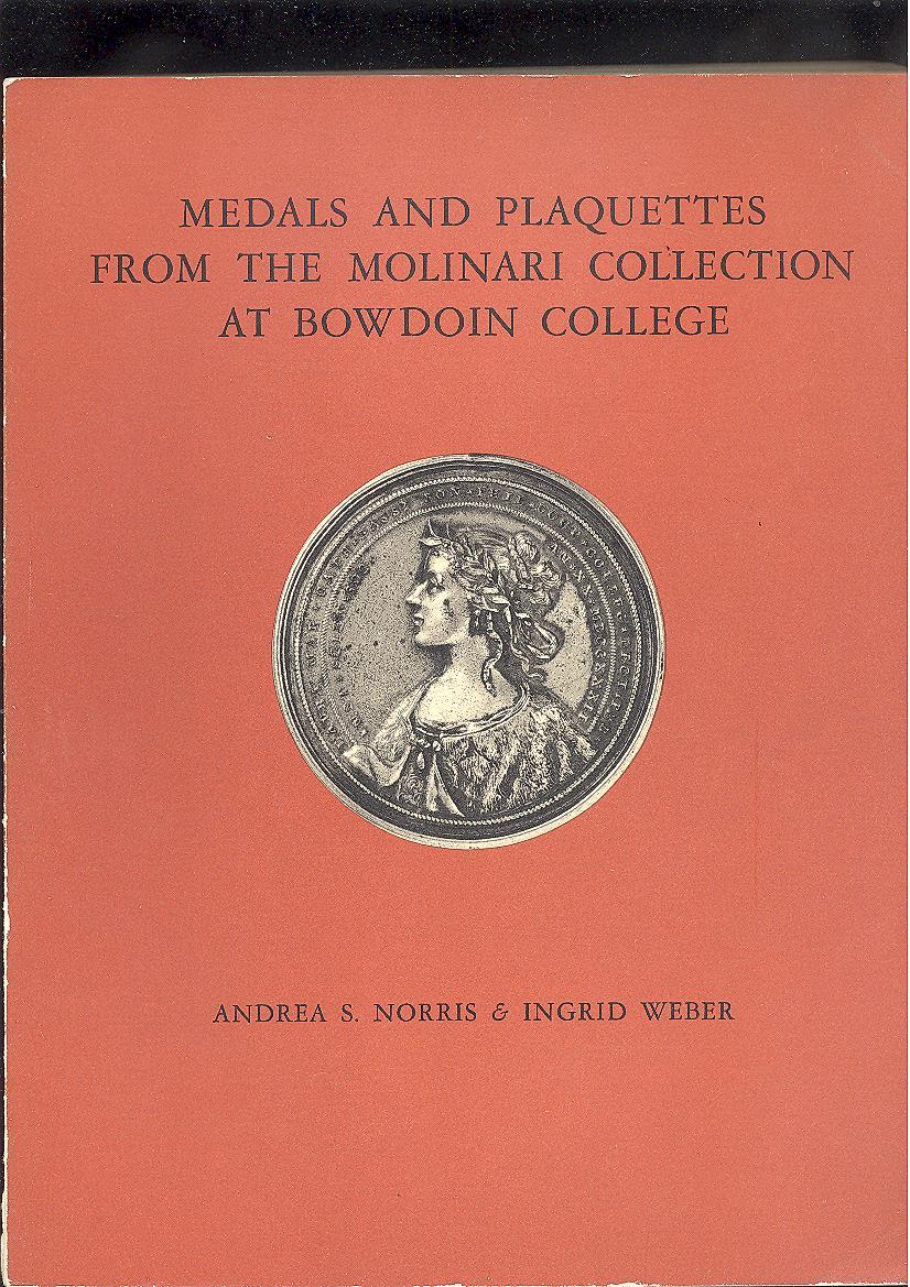 MEDALS AND PLAQUETTES FROM THE MOLINARI COLLECTION AT BOWDOIN COLLEGE