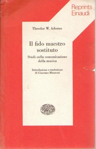 IL FIDO MAESTRO SOSTITUTO STUDI SULLA COMUNICAZIONE DELLA MUSICA