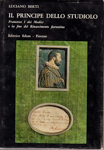 Il principe dello studiolo Francesco I dei Medici e la …
