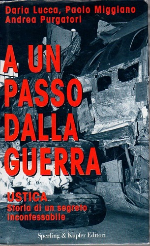 A un passo dalla guerra Ustica storia di un segreto …