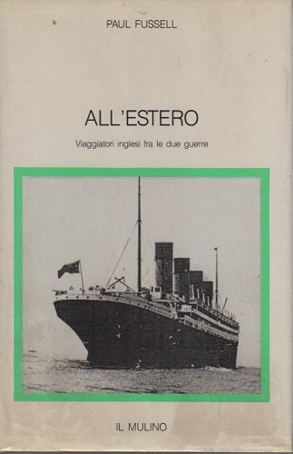 All'estero viaggiatori inglesi tra le due guerre