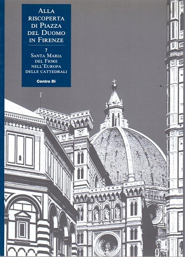 Alla riscoperta di Piazza del Duomo in Firenze : Santa …