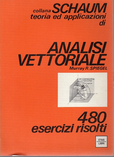Analisi vettoriale 480 esercizi risolti