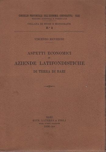 Aspetti economici di aziende latifondistiche di terra di Bari