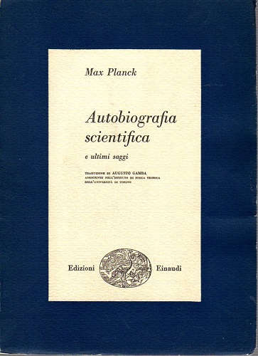 Autobiografia scientifica e ultimi saggi