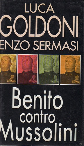 BENITO CONTRO MUSSOLINI