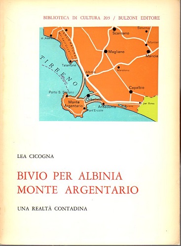 Bivio per Albinia Monte Argentario una realtà contadina