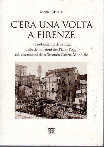 C'era una volta a Firenze i cambiamenti della città dalle …