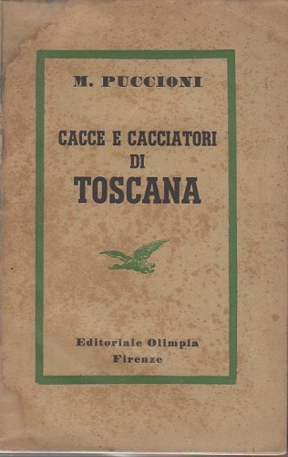 Cacce e cacciatori di Toscana