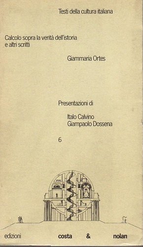 Calcolo sopra la verità dell'istoria e altri scritti a cura …
