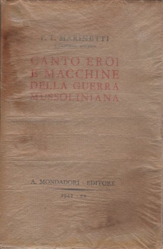 Canto eroi e macchine della guerra mussoliniana