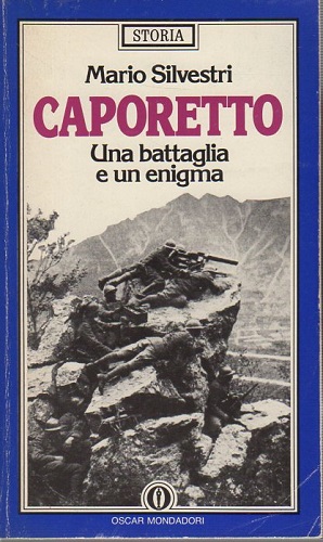 Caporetto una battaglia e un enigma