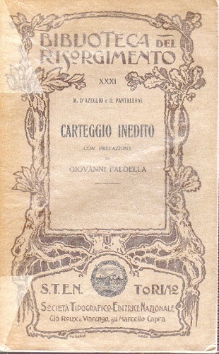 Carteggi inedito con prefazione di Giovanni Faldella