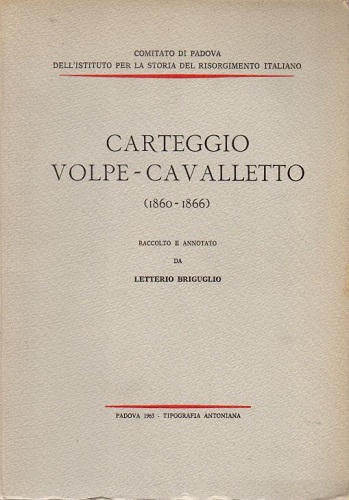 Carteggio Volpe Cavaletto 1860 1866