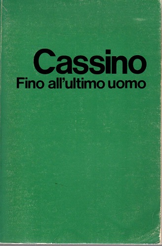 Cassino fino all'ultimo uomo