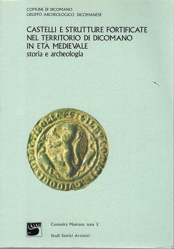 Castelli e strutture fortificate nel territorio di Dicomano in età …