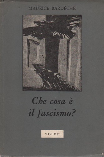 Che cosa è il fascismo ?