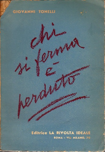 Chi si ferma è perduto