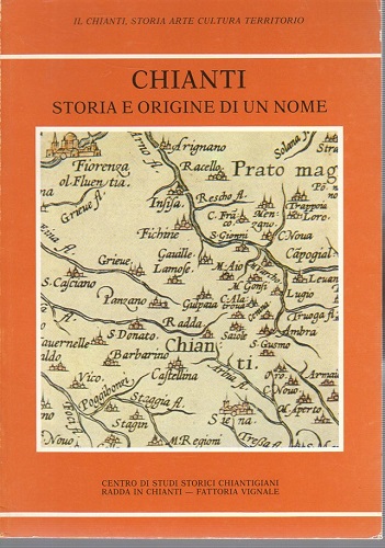 Chianti storia e origine di un nome