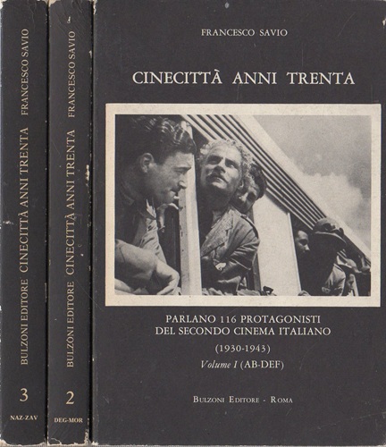 Cinecittà anni trenta parlano 116 protagonisti del secondo cinema italiano …