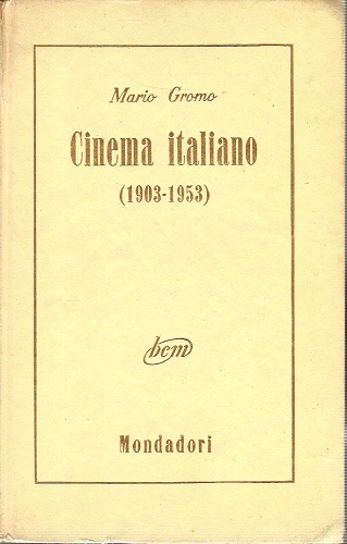 Cinema Italiano 1903 1953