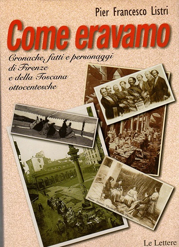 Come eravamo cronache fatti e personaggi di Firenza e della …