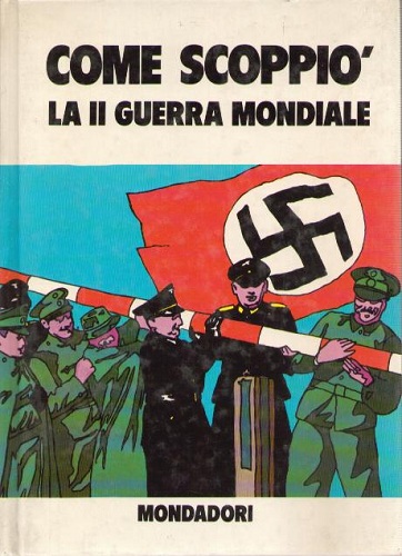 COME SCOPPIO' LA II GUERRA MONDIALE