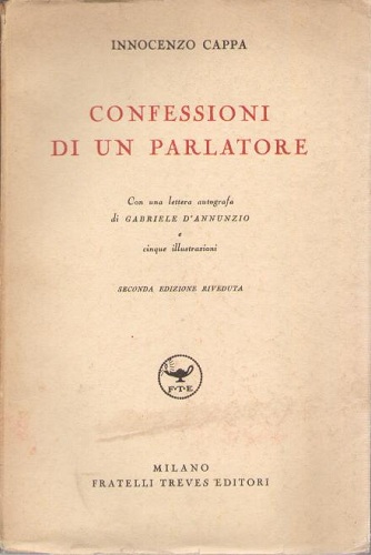 Confessioni di un parlatore con una lettera autorgrafa di Gabriele …