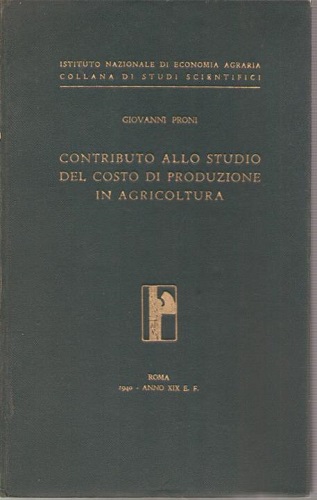 Contributo allo studio del costo di produzione in agricoltura
