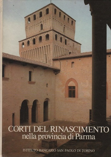 Corti del rinascimento nella provincia di Parma