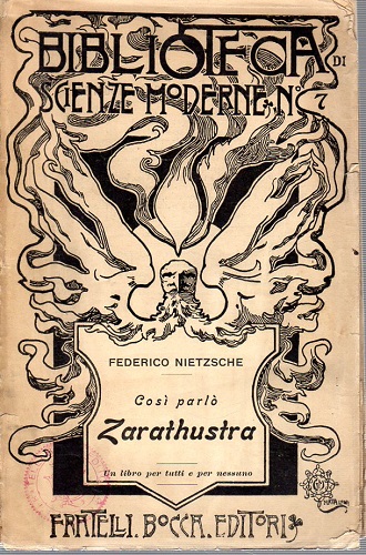 COSì' PARLò ZARATHUSTRA un libro per tutti e per nessuno …