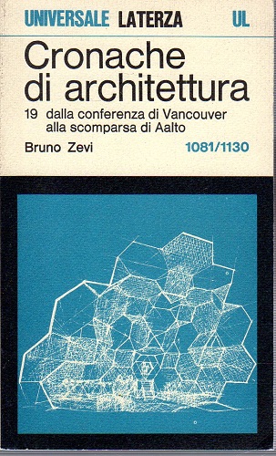 Cronache di architettura.19 dalla conferenza di Vancouver alla scomparsa di …