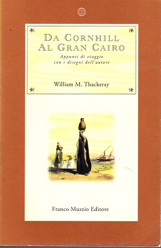 Da Cornhill al gran Cairo appunti di viaggio con i …