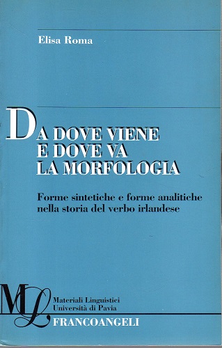 Da dove viene e dove va la morfologia forme sintetiche …