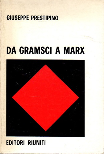 Da Gramsci a Marx