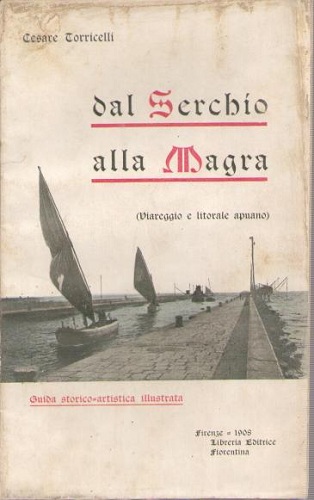 Dal Serchio alla Magra ( viareggio e litorale apuano )