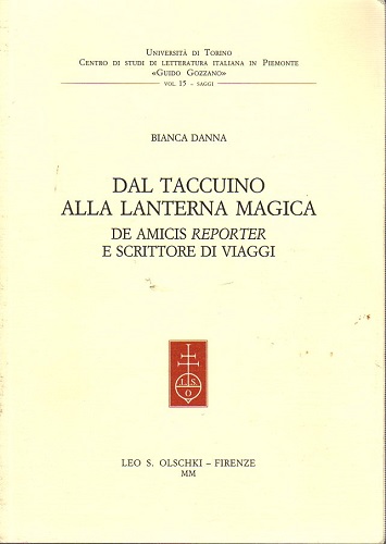 Dal taccuino alla lanterna magica De Amicis reporter e scrittore …