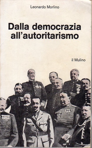 Dalla democrazia all'autoritarismo