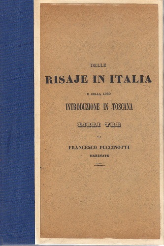 Delle risaie in Italia e della loro introduzione in Toscana