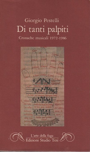 DI TANTI PALPITI CRONACHE MUSICALI 1972-1986