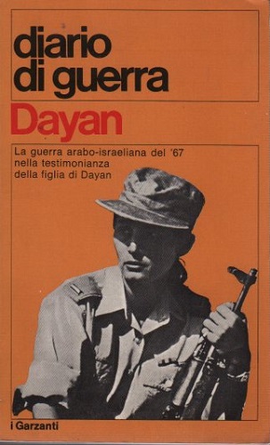 Diario di guerra 1967 (della figlia di Mosé Dayan)