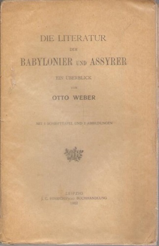 DIE LITERATUR DER BABILONIER UND ASSYRER