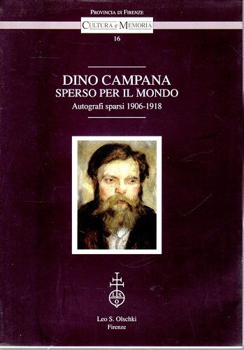 Dino Campana sparso per il mondo autografi sparsi 1906-1918