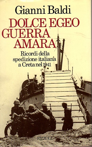 DOLCE EGEO GUERRA AMARA. Ricordi della spedizione italiana a Creta …