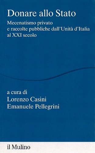 Donare allo stato mecenatismo privato e raccolte pubbliche dell'Unità d'Italia …