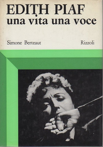 EDITH PIAF UNA VITA UNA VOCE