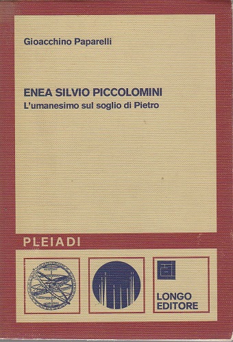 Enea Silvio Piccolomini. L'umanesimo sul soglio di Pietro