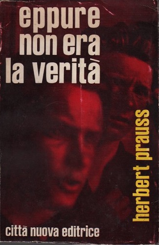 EPPURE NON ERA LA VERITA'