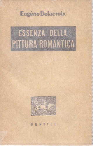 ESSENZA DELLA PITTURA ROMANTICA